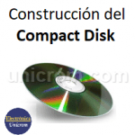 ¿Cómo funciona un Compact Disc o CD?
