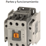 Contactor - ¿Qué es? - Partes - Funcionamiento