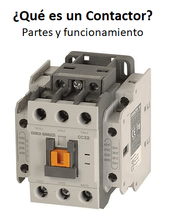 ¿Qué es un contactor? Partes y funcionamiento